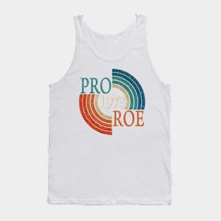 Pro Roe 1973 80s vintage style on t shirt Tank Top